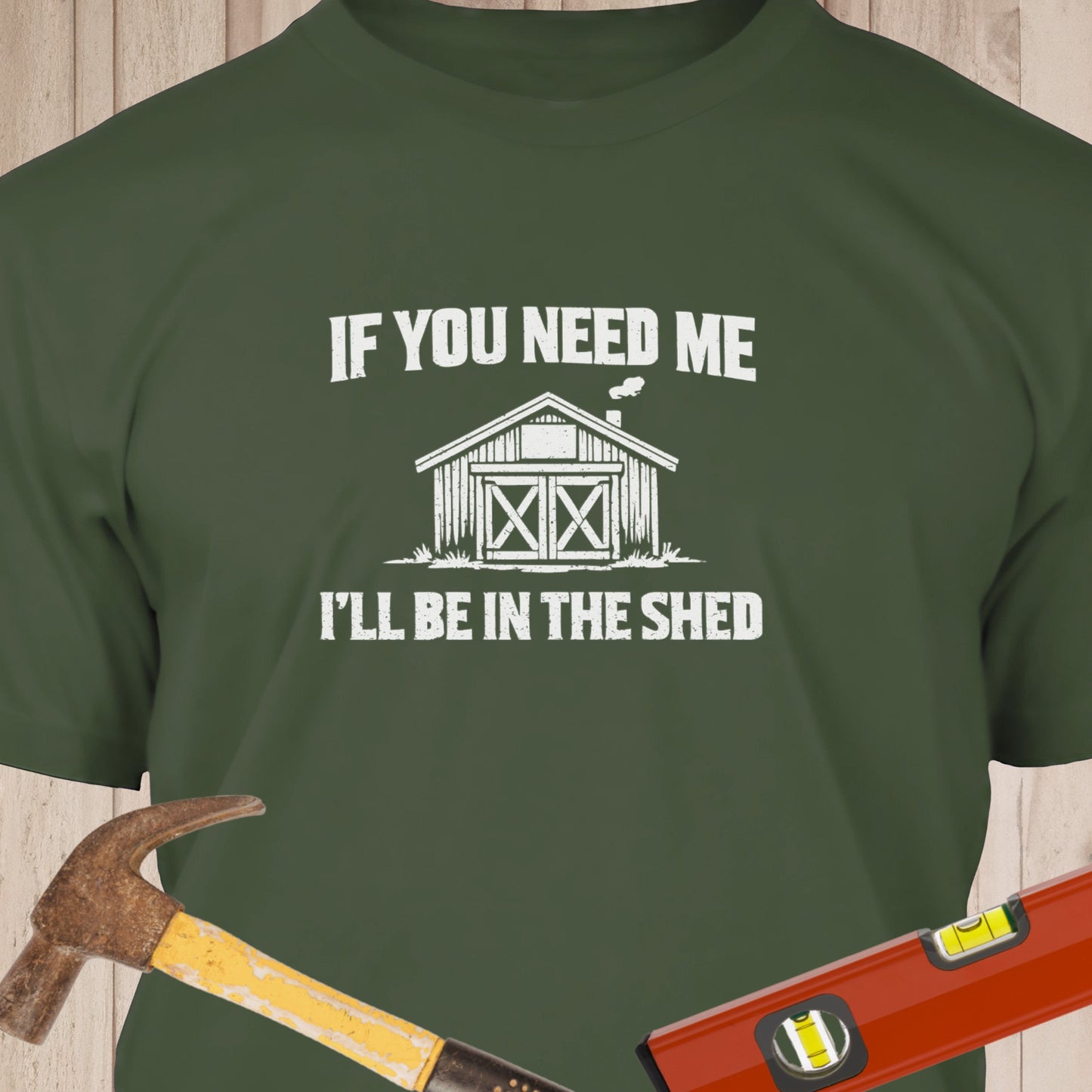 I'll Be In The Shed Funny Woodworking & DIY T-Shirt