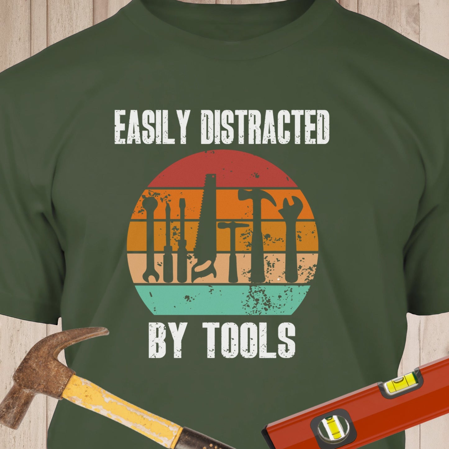 Easily Distracted By Tools Funny Woodworking & DIY T-Shirt