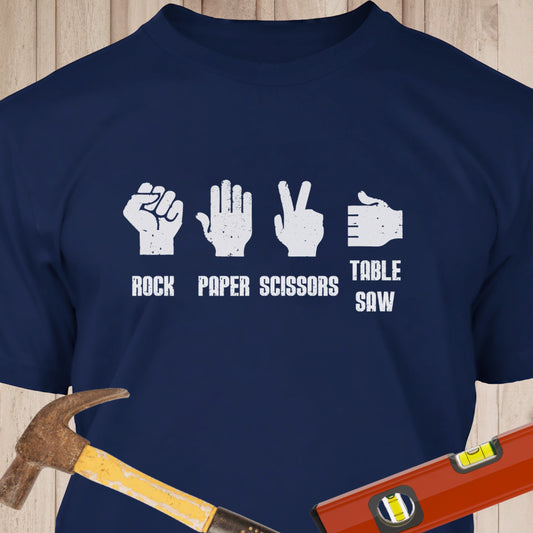 Rock, Paper, Scissors, Table Saw - Funny Woodworker & DIY T-Shirt