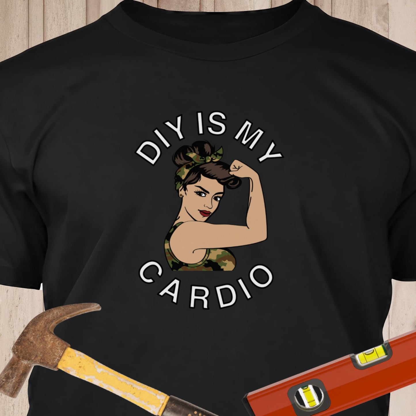 DIY Is My Cardio - Funny Woodworker & DIY T-Shirt