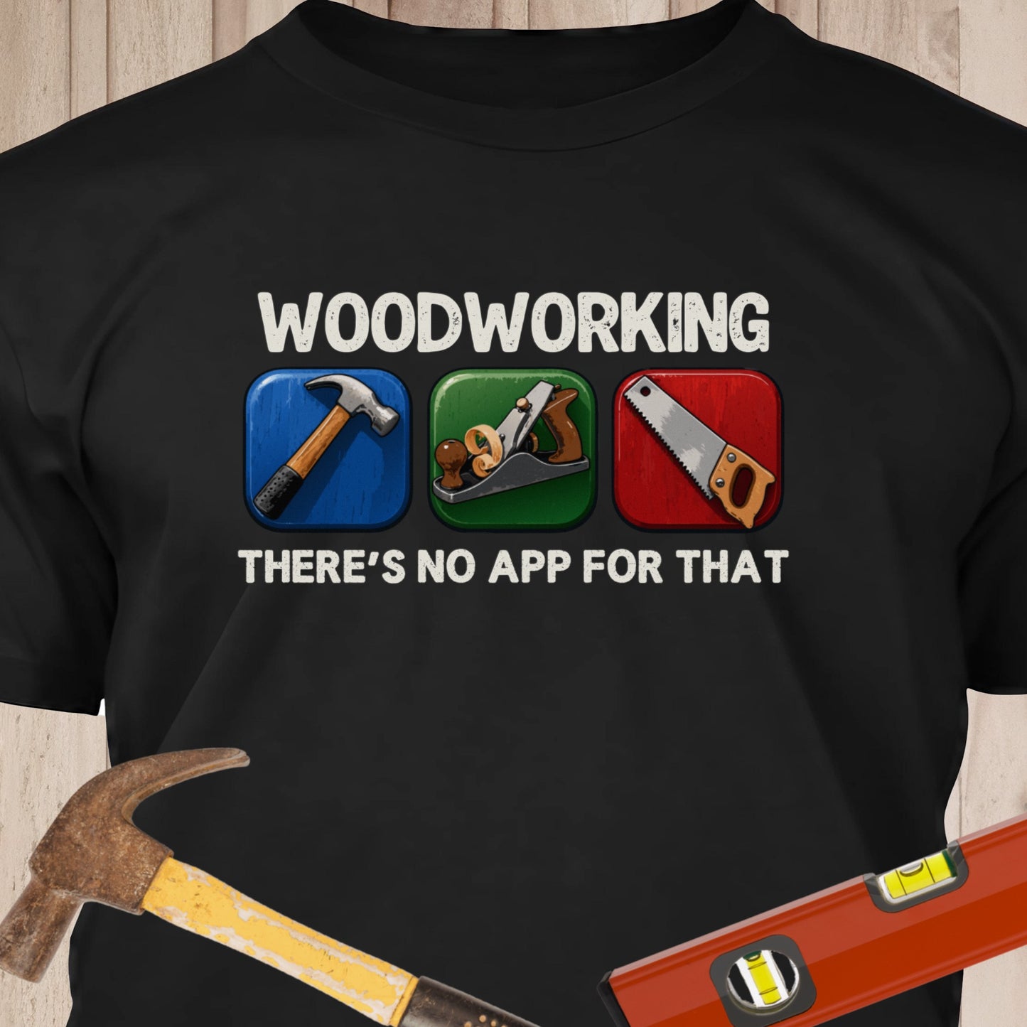 Woodworking, There's No App For That Color