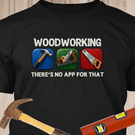 Woodworking, There's No App For That Color