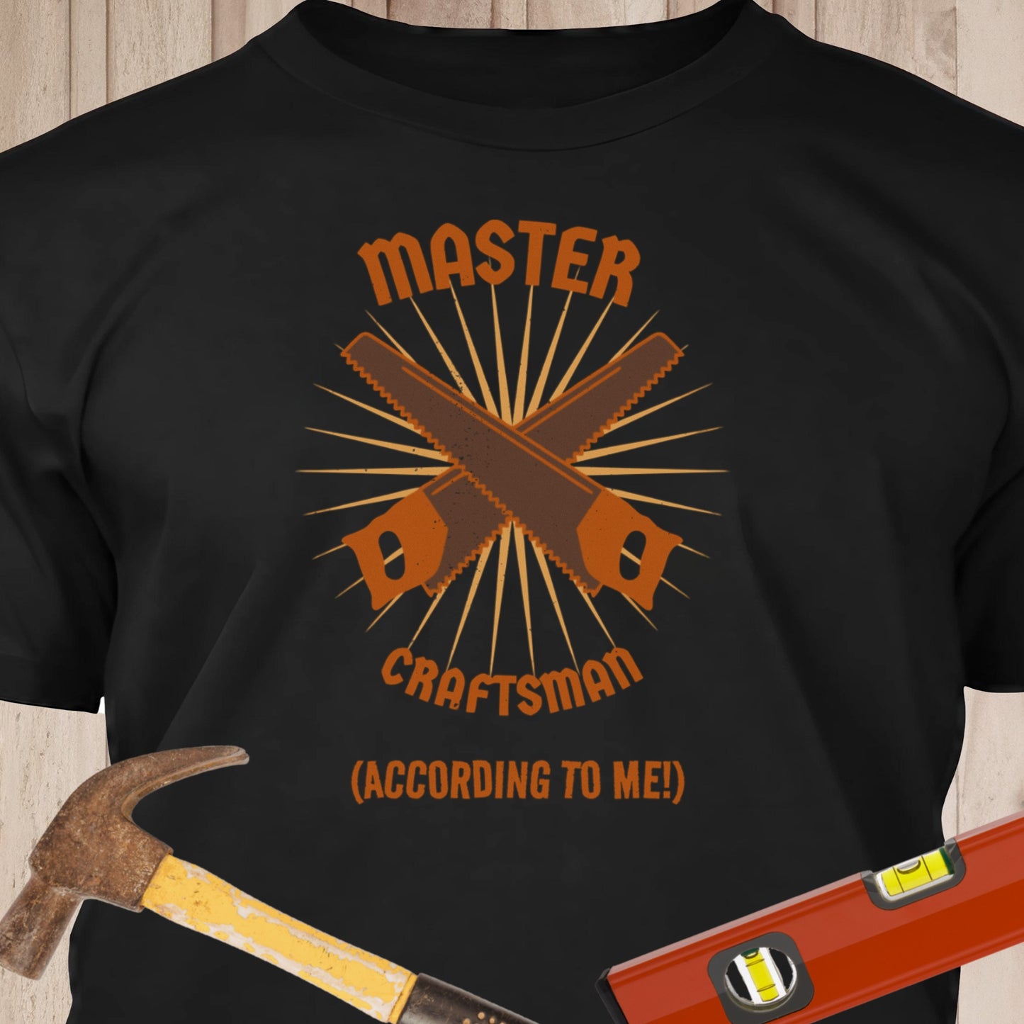 Master Craftsman - Funny Woodworker & DIY T-Shirt