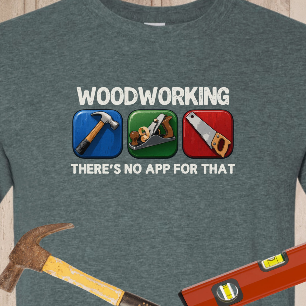 Woodworking, There's No App For That Color