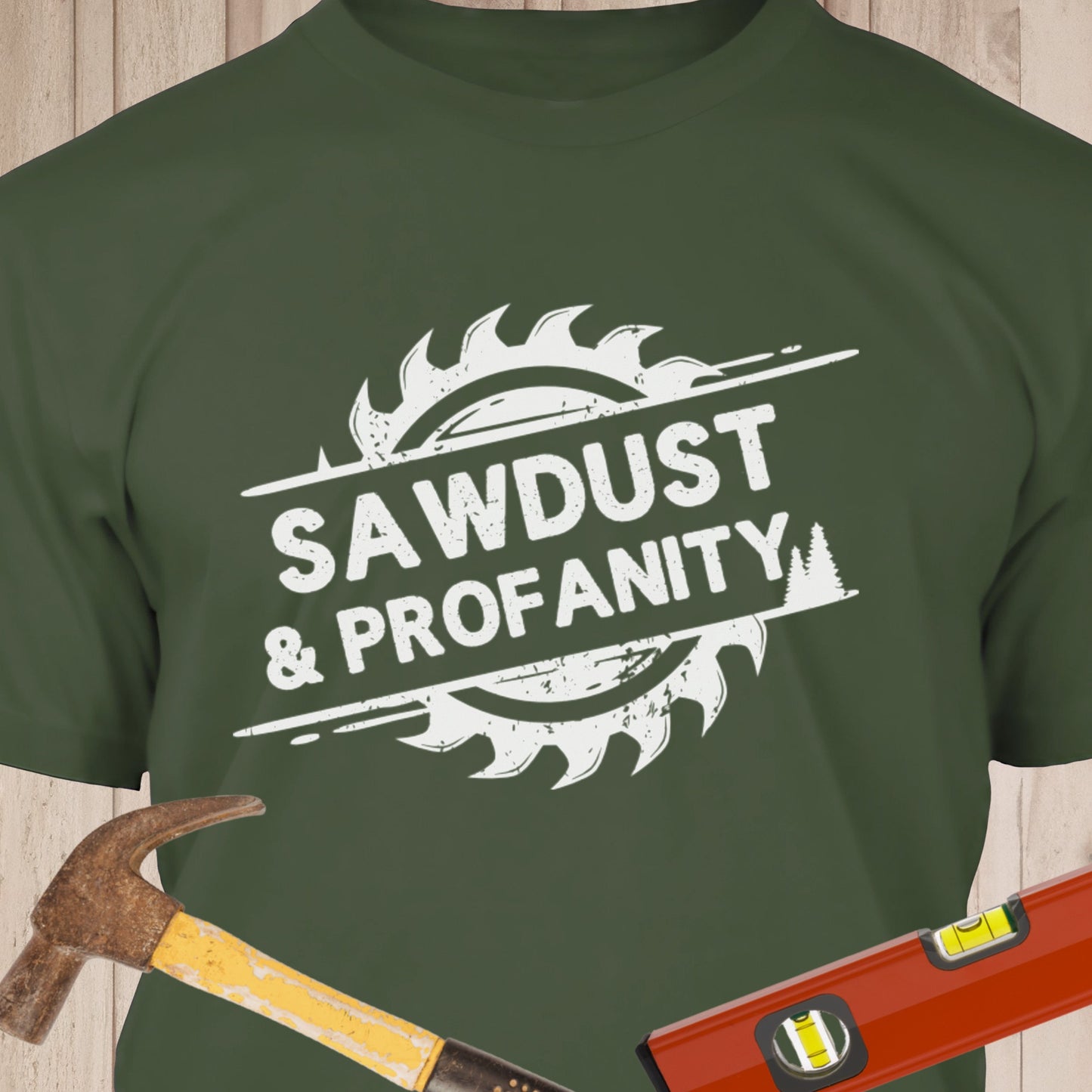 Sawdust & Profanity Funny Woodworking & DIY T-Shirt