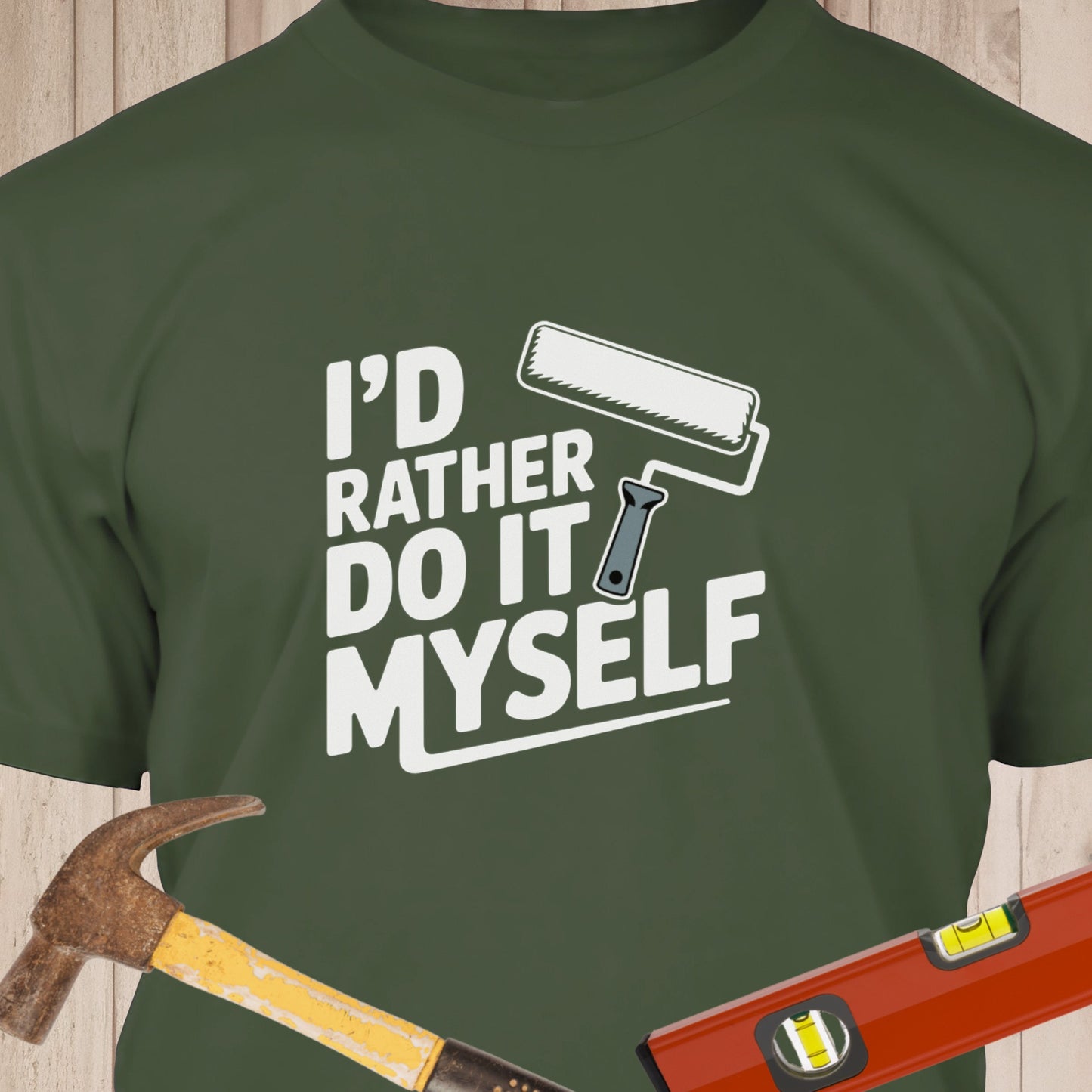 I Rather Do It Myself, Paint Roller - Funny Woodworker & DIY T-Shirt