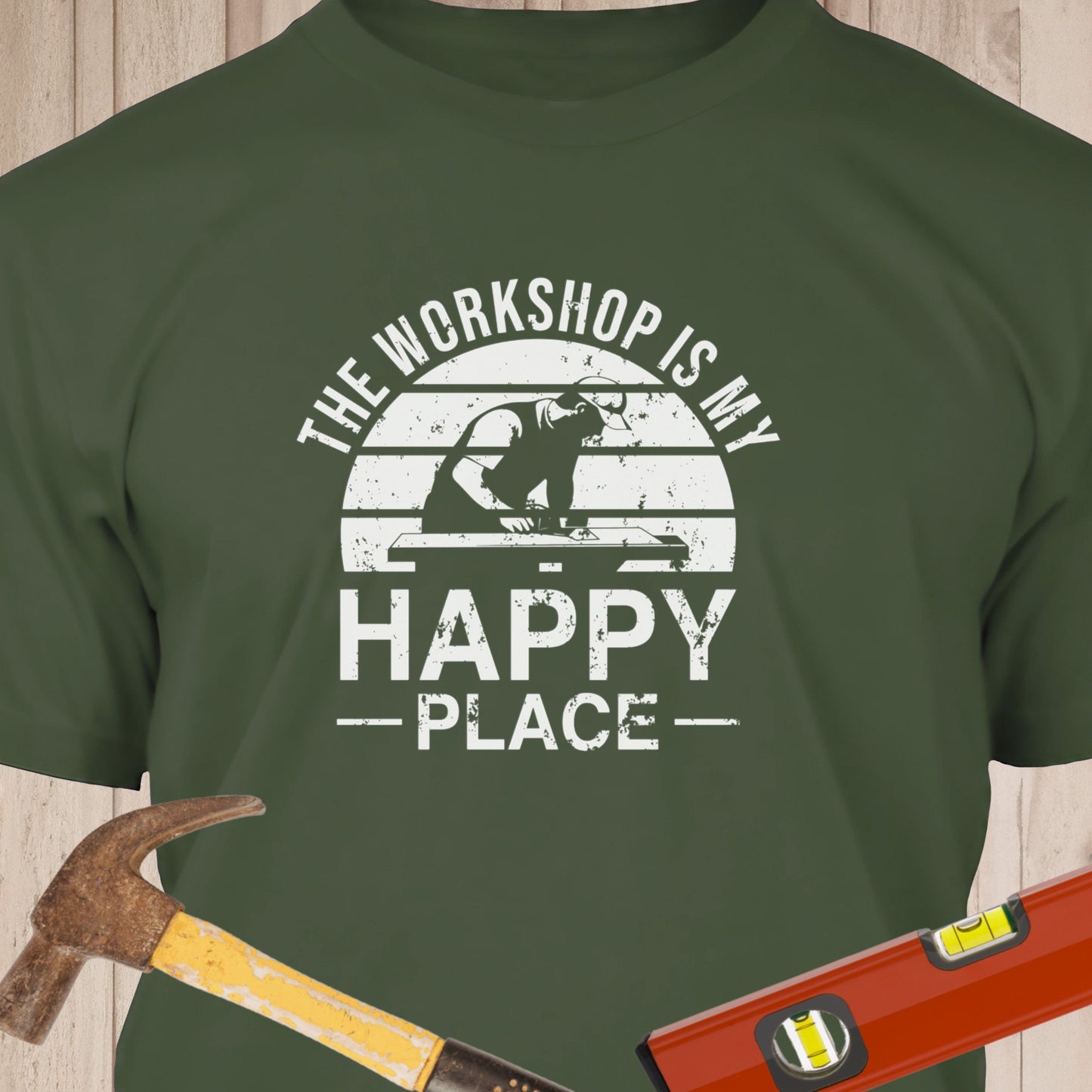 The Workshop Is My Happy Place - Funny Woodworker & DIY T-Shirt