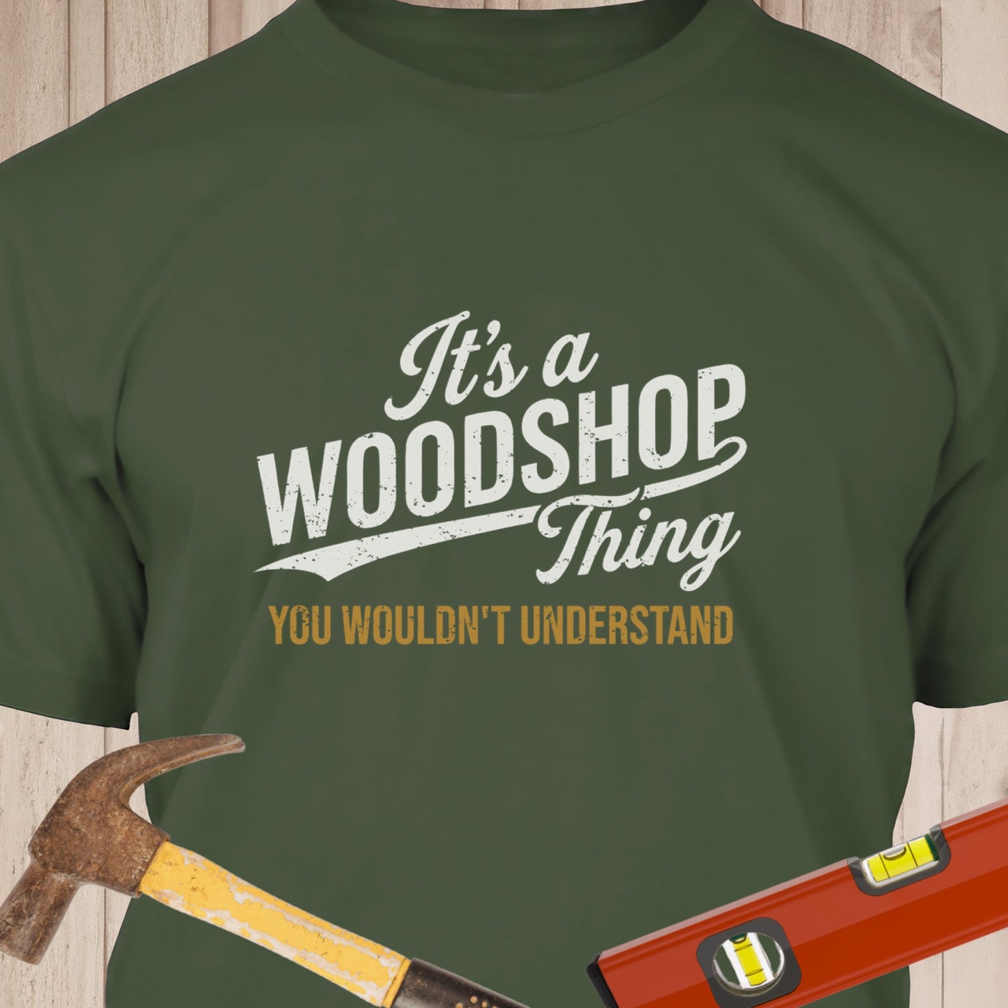 It's A Woodshop Thing Funny Woodworking & DIY T-Shirt