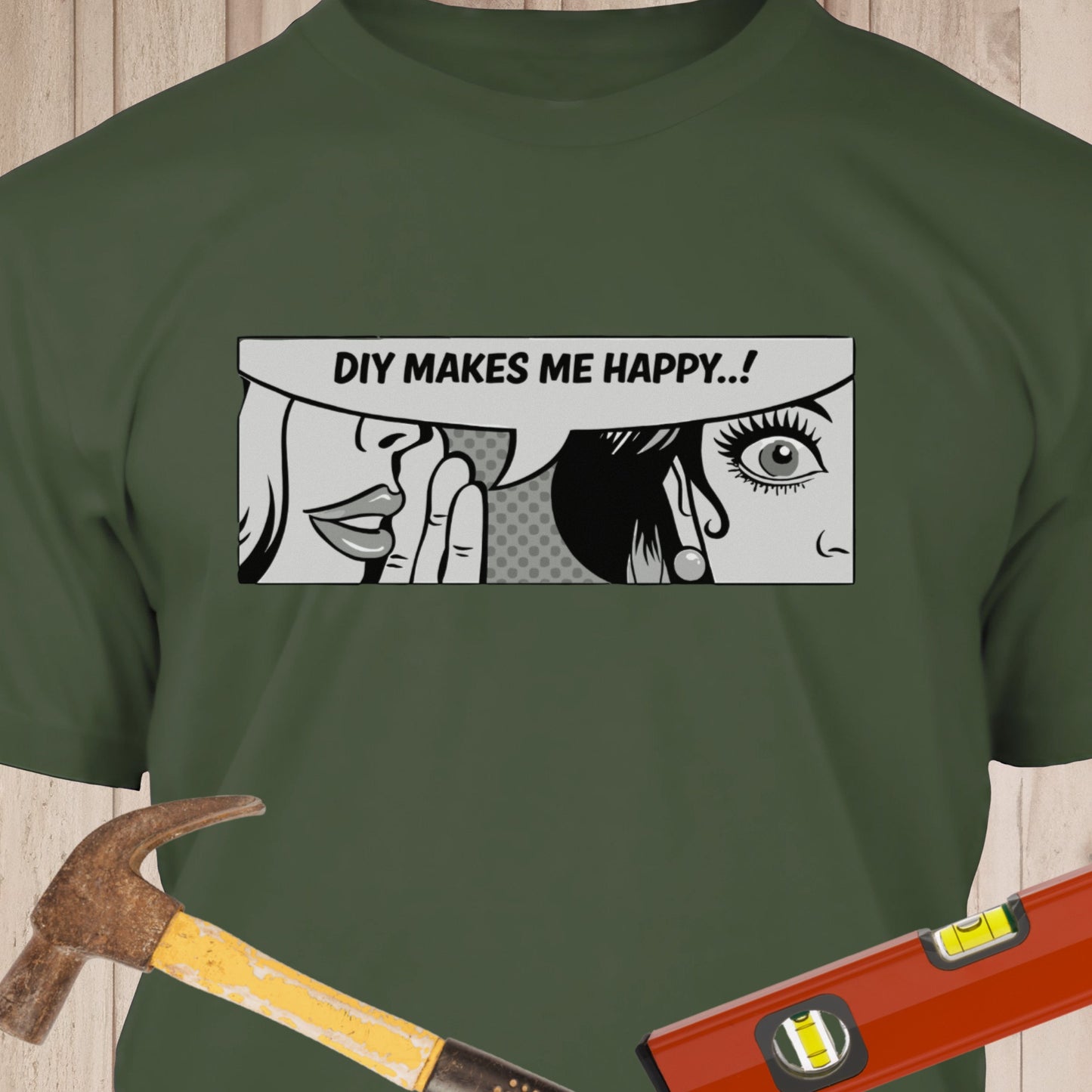 DIY Makes Me Happy - Funny Woodworker & DIY T-Shirt