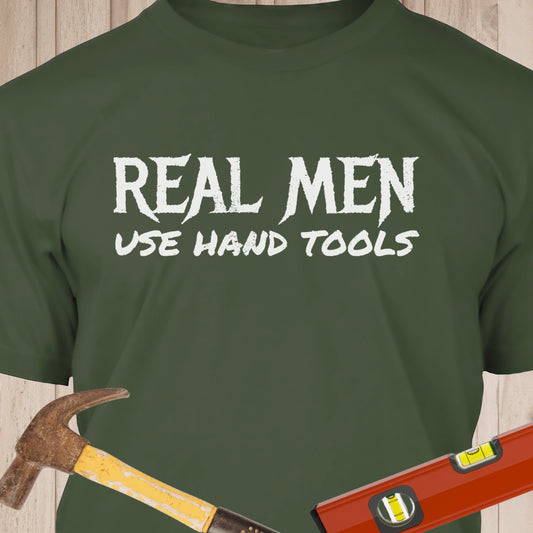 Real Men Use Hand Tools