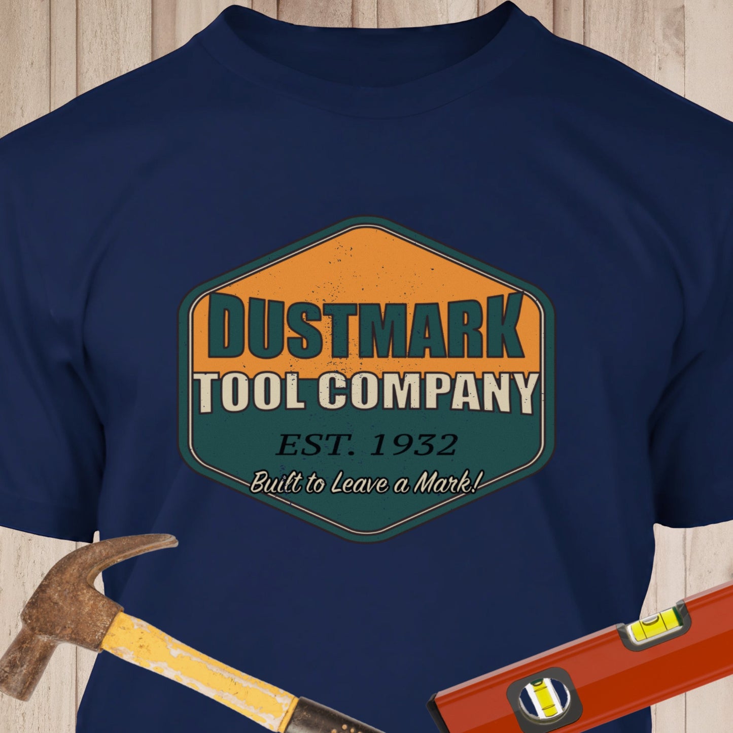 Dustmark Tool Company - Funny Woodworker & DIY T-Shirt