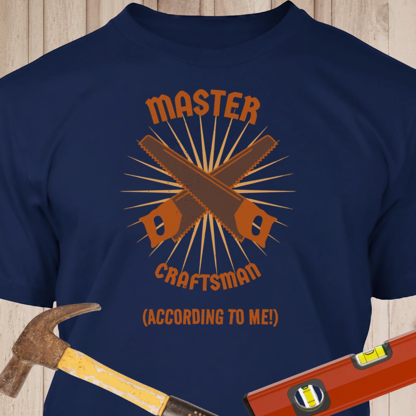 Master Craftsman - Funny Woodworker & DIY T-Shirt