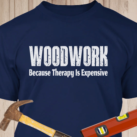 Woodwork Because Therapy Is Expensive