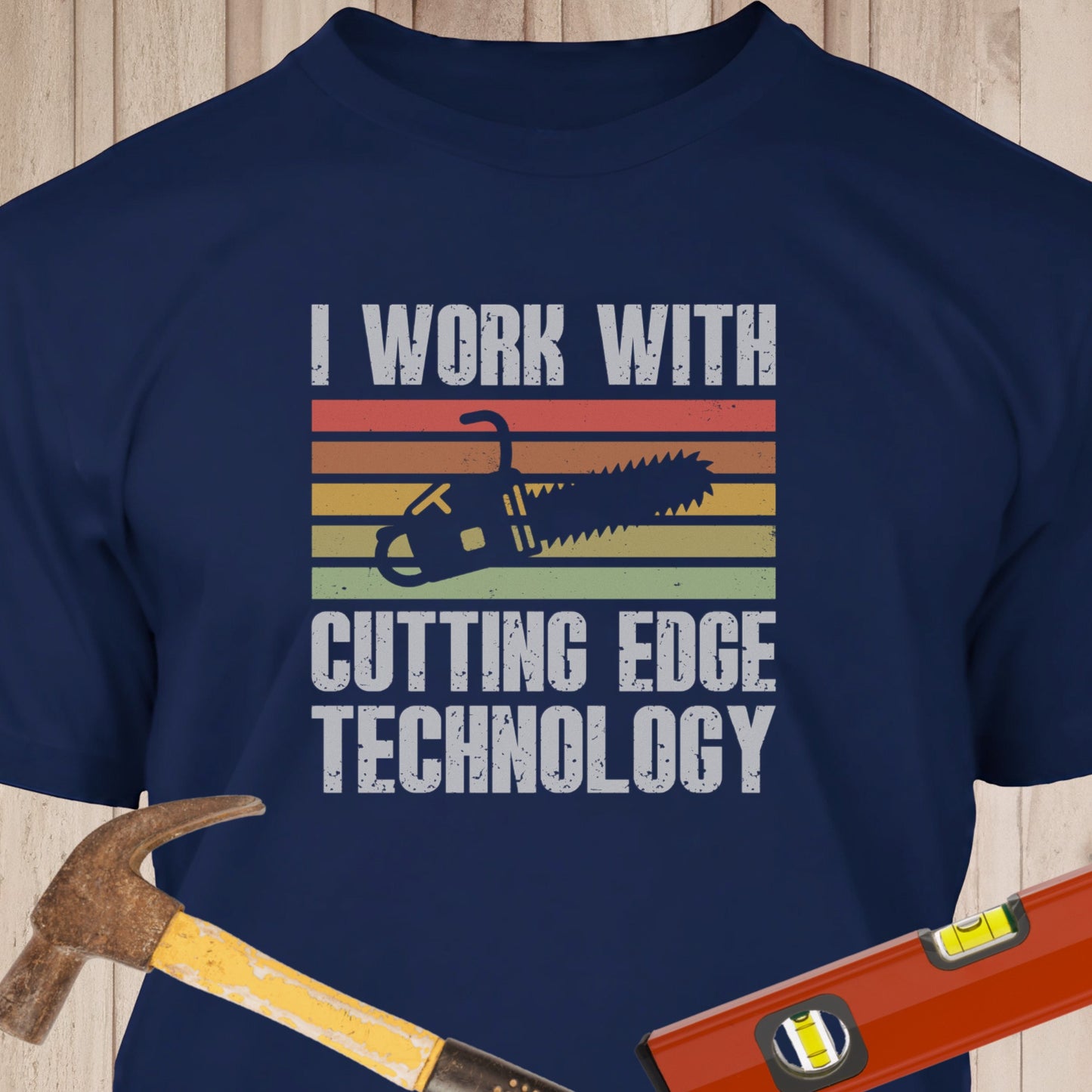 Cutting Edge Technology - Funny Woodworker & DIY T-Shirt
