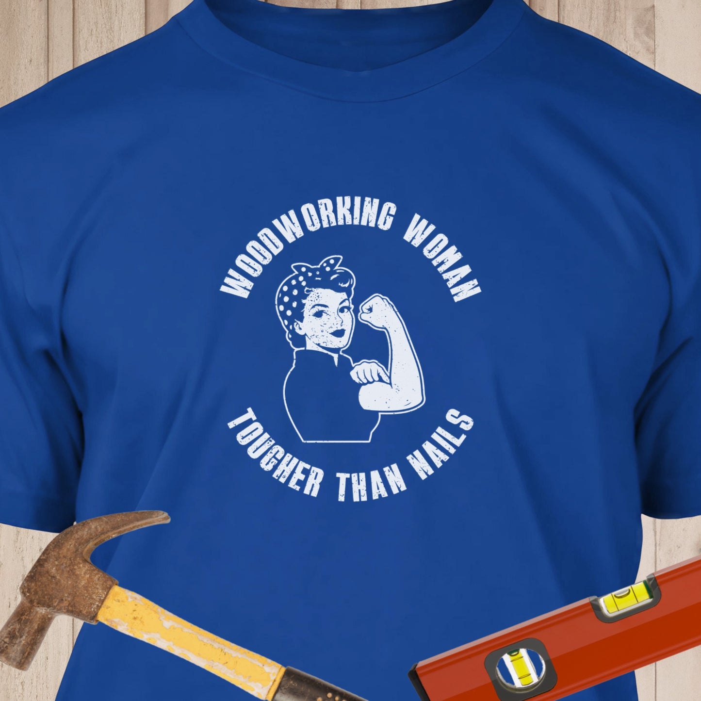Woodworking Woman Harder Than Nails Funny Woodworking & DIY T-Shirt