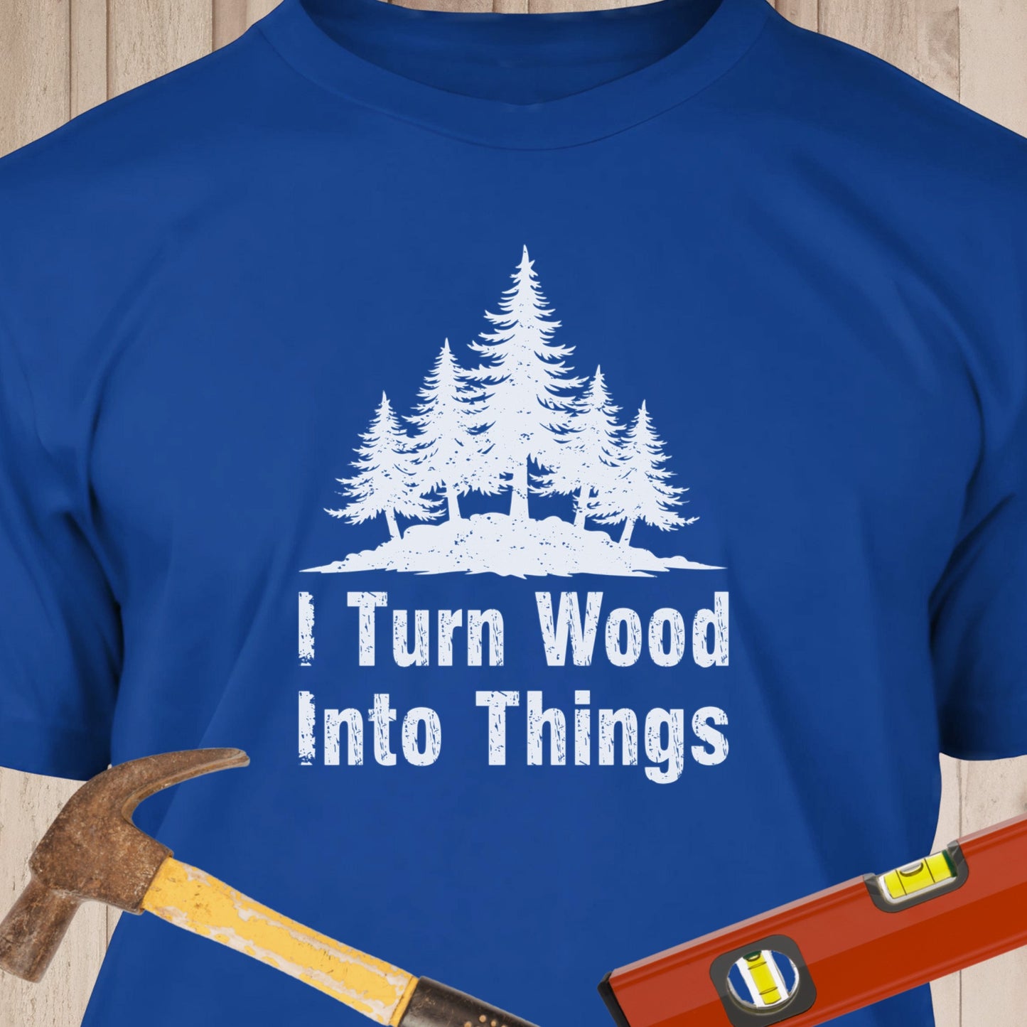 I Turn Wood Into Things