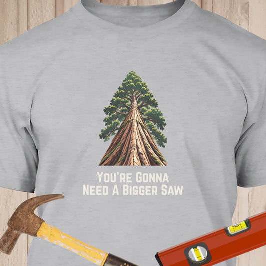 You're Gonna Need A Bigger Saw