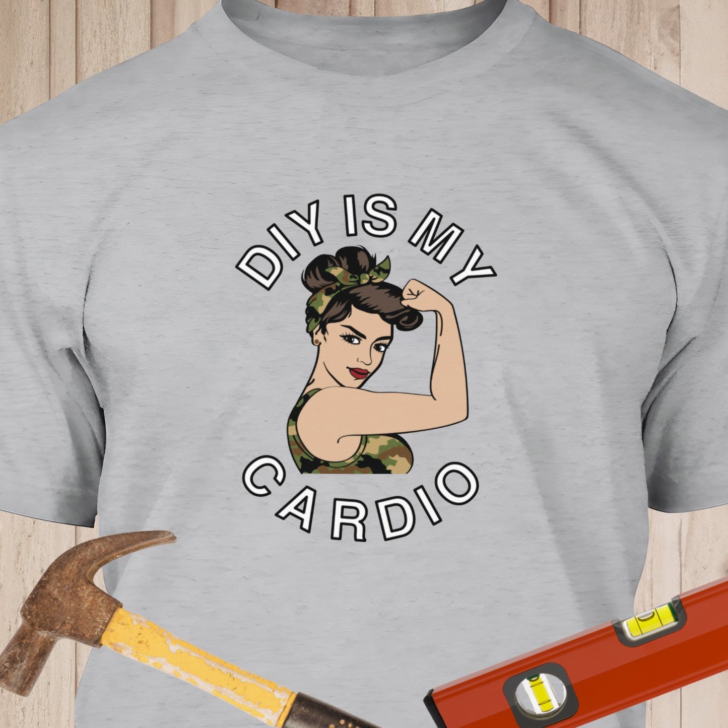 DIY Is My Cardio - Funny Woodworker & DIY T-Shirt